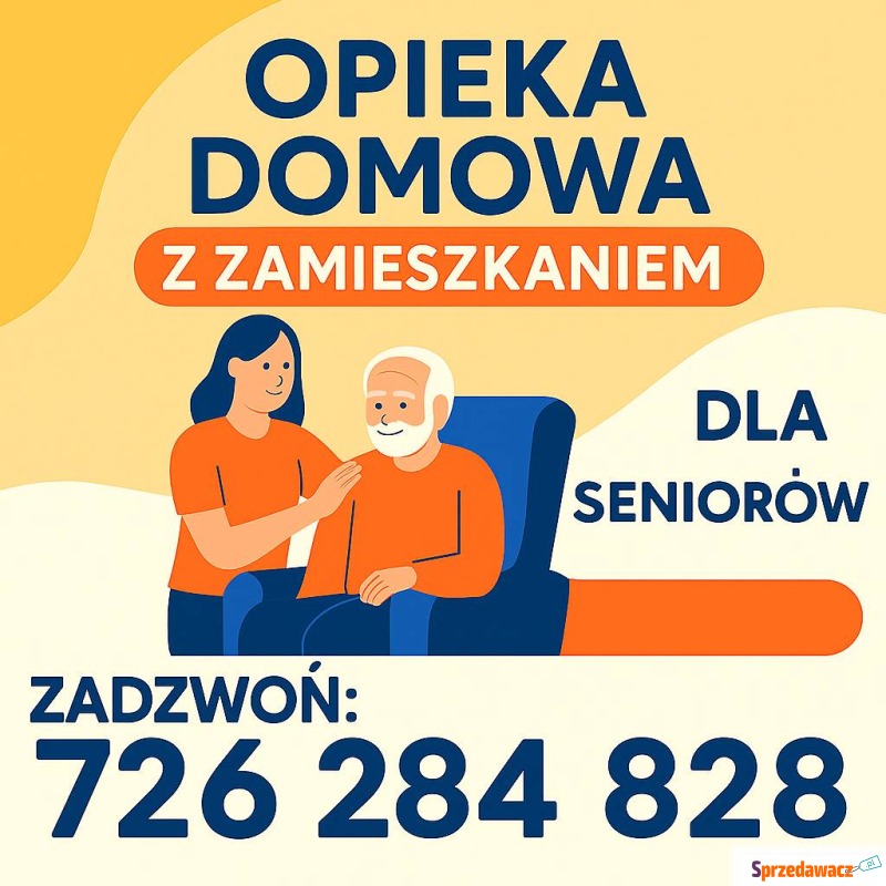 Opieka seniora z zamieszkaniem,...