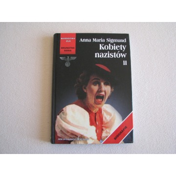 Kobiety nazistów II Anna Maria Sigmund - Narodziny zła, Brunatna seria