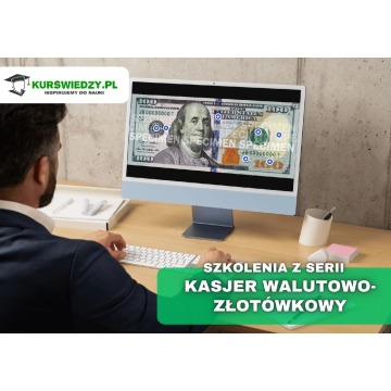 Kurs - Kasjer Walutowo-Złotówkowy - 7 Walut
