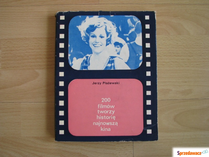 200 filmów tworzy historię najnowszą kina, Je... - Książki - Brzegi