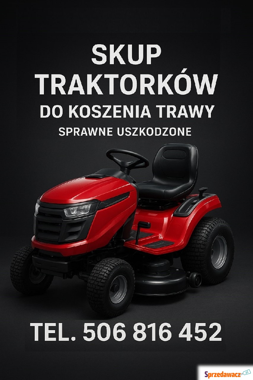 SKUP traktorków do koszenia trawy...