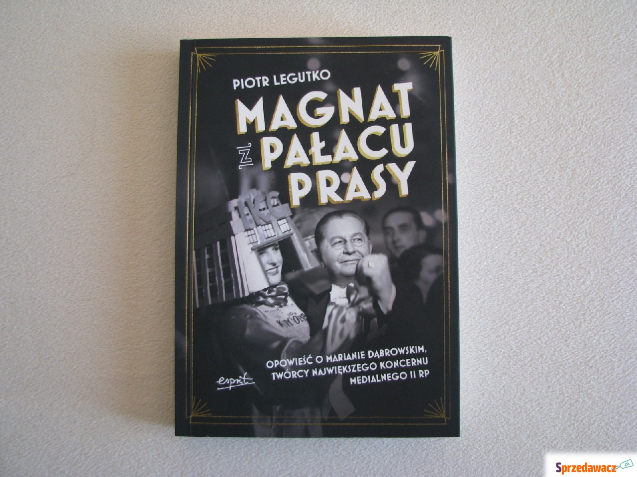 Magnat z pałacu prasy Opowieść...