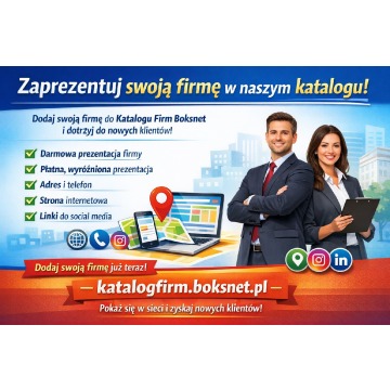 Zaprezentuj swoją firmę w naszym katalogu !