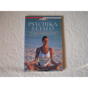 Psychika i ciało, Linda Wasmer Smith