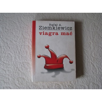 Viagra mać Rafał A. Ziemkiewicz Wydanie I