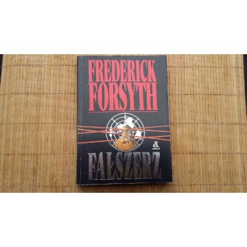 Książka Frederick Forsyth Fałszerz wydanie I - Książki - Warszawa - zdjęcie 1