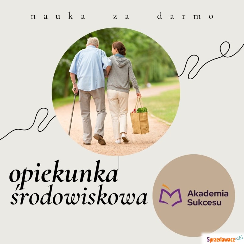 Opiekunka środowiskowa- zdobądź nowy zawód w rok! - Szkolenia, kursy stacjonarne - Białystok