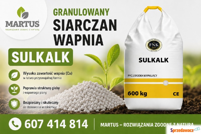 Sulkalk - granulowany siarczan wapnia - Nawozy, ochrona roliślin - Toruń