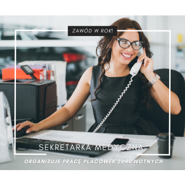 Sekretarka medyczna- kurs roczny!