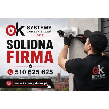 Tani Montaż Kamer Łódź - Montaż Kamer Tanio | OK-Systemy Zabezpieczeń