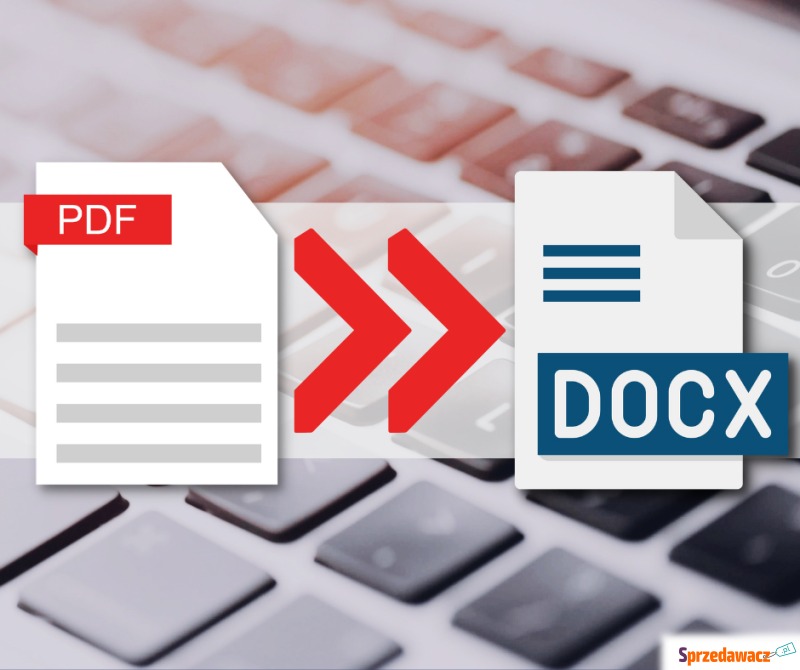 PDF na Word, OCR, formatowanie...