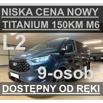 Ford Tourneo Custom - 150KM M6 9-osobowy Nowy ! Super Niska Cena Titanium Od ręki !