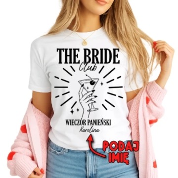 KOSZULKA NA WIECZÓR PANIEŃSKI ''THE BRIDE CLUB'' Z IMIENIEM
