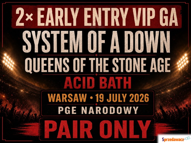 2 bilety Early Entry VIP - System of a Down,... - Koncerty - Warszawa
